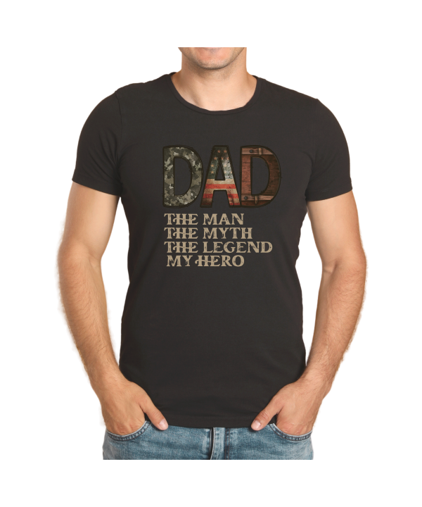 Dads T shirt in Black with Dad, The Man, The Myth, The Legend, My Hero